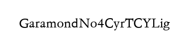 Fuente GaramondNo4CyrTCYLig